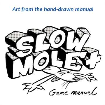 Slow Mole +